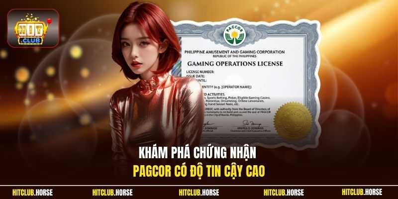 Khám phá chứng nhận PAGCOR có độ tin cậy cao