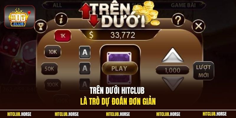 Trên dưới HITCLUB là trò dự đoán đơn giản